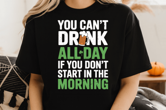 Download Funny St. Patrick’s Day Drinking Quote - Day drinking Collection